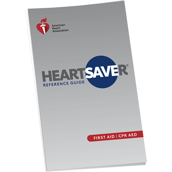 Heartsaver First Aid Reference Guide AHA